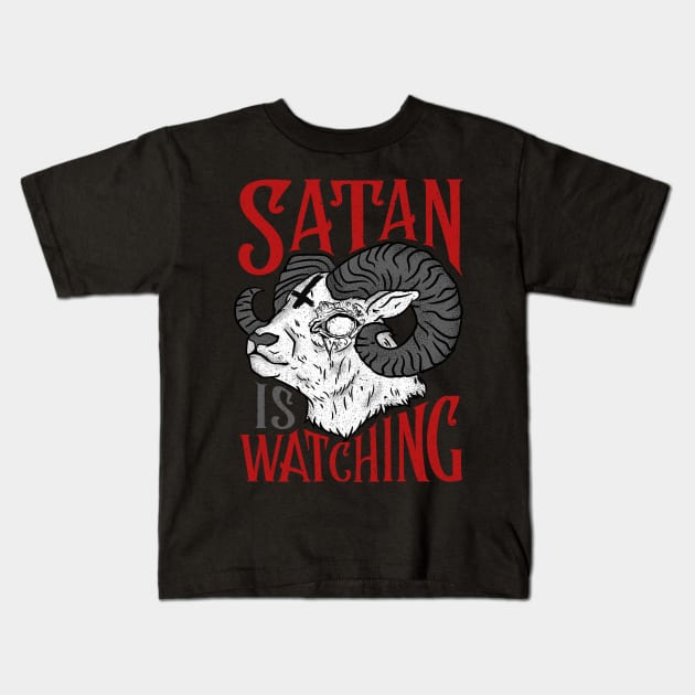 Satan is Watching T-Shirt I Satanic Goat Kids T-Shirt by biNutz